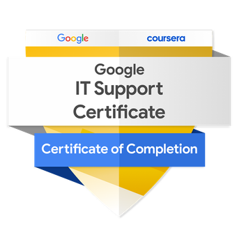 Google IT Support Certificate, Coursera